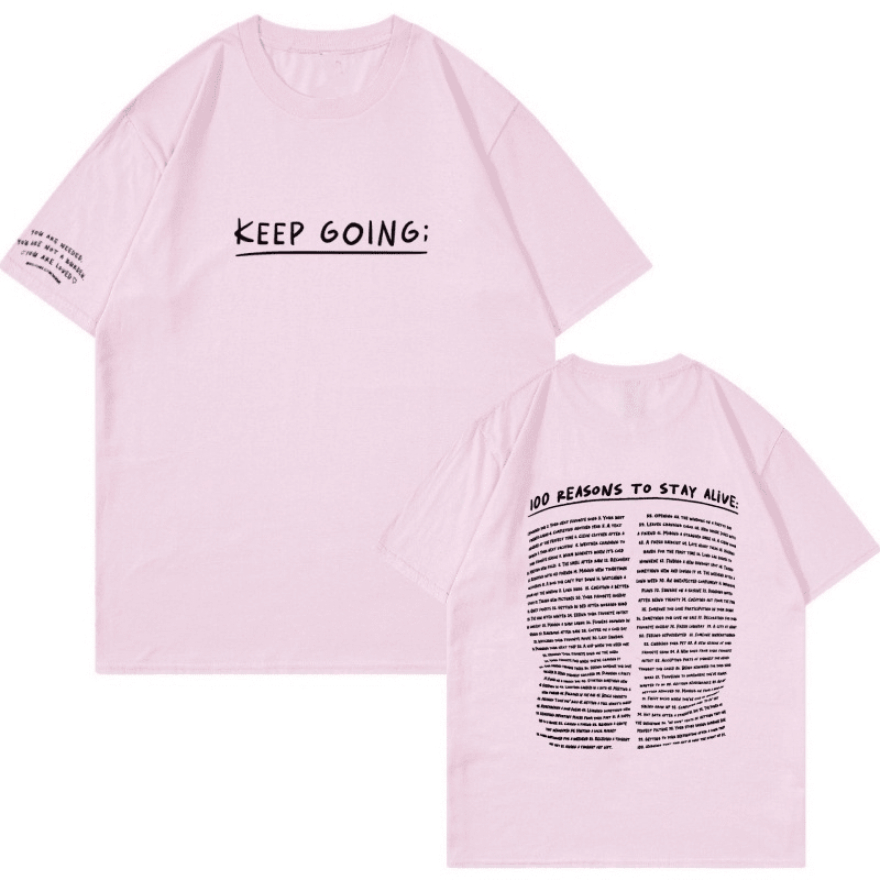 Oversize 100 Reasons To Stay Alive T-Shirt (Keep Going) Eloria Roze S 
